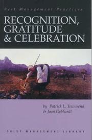 Cover of: Recognition, Gratitude & Celebration (Crisp Management Library) (Crisp Management Library) by Patrick L. Townsend, Joan Gebhardt