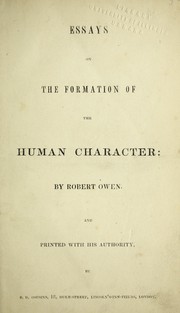 Cover of: Essays on the formation of the human character by Robert Owen