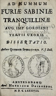 Cover of: Ad nummum Furiæ Sabiniæ Tranquillinæ, Aug. Imp. Gordiani tertii uxoris dissertatio by Otto Sperling