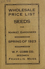 Cover of: Wholesale price list: seeds for market gardeners : spring of 1923
