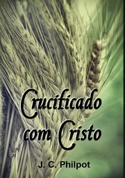 Cover of: Crucificado com Cristo by 