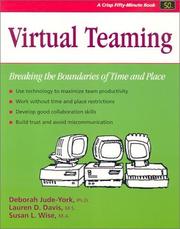 Cover of: Virtual teaming: breaking the boundaries of time and place