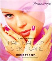 Cover of: The Essential Guide to Hair, Makeup & Skin Care: Always in Style