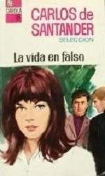 Cover of: La vida en falso
