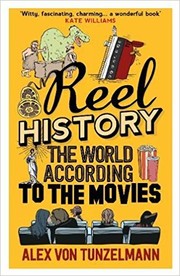 Cover of: Reel history : the world according to the movies