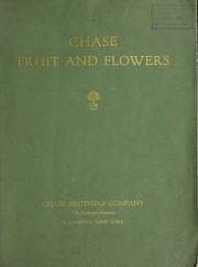 Cover of: Chase fruit and flowers in natural colors: photographic reproductions true to life