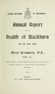 Cover of: [Report 1906] by Blackburn (England). County Borough Council