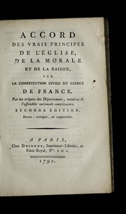 Cover of: Accord des vrais principes de l'E glise, de la morale, et de la raison, sur la Constitution civile du clerge  de France