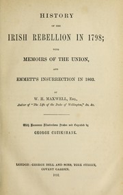 Cover of: History of the Irish Rebellion in 1798 by W. H. (William Hamilton) Maxwell