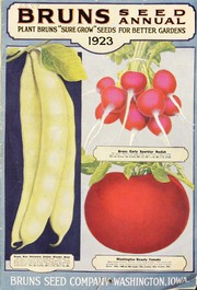 Cover of: Bruns seed annual: plant Bruns "sure grow" seeds for better gardens