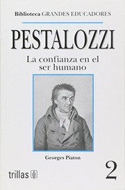 Cover of: Pestalozzi : la confianza en el ser humano