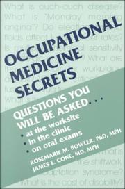 Cover of: Occupational Medicine Secrets by Rosemarie M. Bowler, James E. Cone