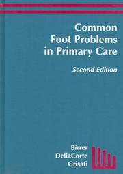 Common foot problems in primary care by Richard B. Birrer