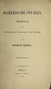 Cover of: Homerische studien: beitra ge zur Homerischen prosodie und metrik