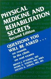 Cover of: Physical Medicine & Rehabilitation Secrets by Bryan J. O'Young, Mark A. Young, Steven A. Stiens