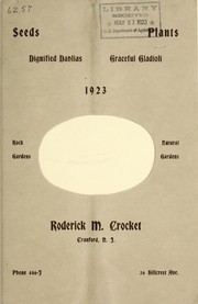 Cover of: Seeds, plants, dignified dahlias, graceful gladioli, rock gardens, natural gardens by Roderick M. Crocket & Co., Inc