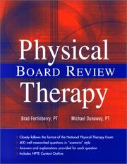 Cover of: Physical Therapy Board Review by Brad Fortinberry, Michael Dunaway