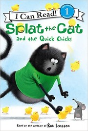 Cover of: Splat the Cat and the Quick Chicks by 