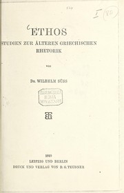 Cover of: Ethos: Studien zur älteren griechischen Rhetorik