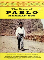 Cover of: The story of Pablo, Mexican boy. by Carol Connor Amescua