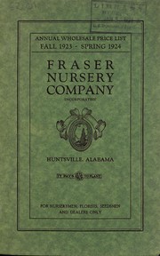 Cover of: Annual wholesale price list of the Fraser Nursery Company (Incorporated): fall 1923, spring 1924