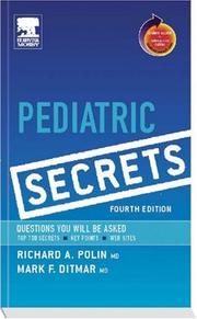 Cover of: Pediatric Secrets by Richard A. Polin, Mark F. Ditmar