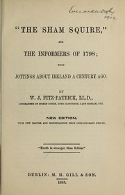 Cover of: "The sham squire," and the informers of 1789: with jottings about Ireland a century ago