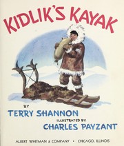Cover of: Kidlik's kayak by Terry Shannon