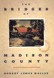 Cover of: The bridges of Madison County by Robert James Waller