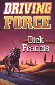 Cover of: Driving force by Dick Francis