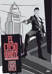 El caso White by Jordi Cabau Tafalla