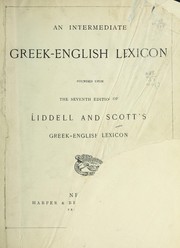 Cover of: An intermediate Greek-English lexicon by Henry George Liddell