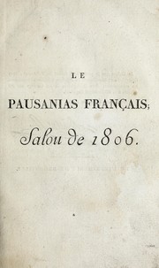 Le Pausanias français, ou, Description du Salon de 1806 by Pierre Jean-Baptiste Chaussard