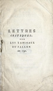 Cover of: Lettres analitiques, critiques et philosophiques, sur les tableaux du Sallon