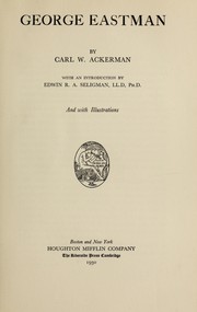 Cover of: George Eastman by Carl W. Ackerman