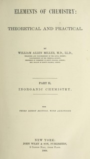 Cover of: Elements of chemistry by William Allen Miller