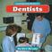 Cover of: Dentists (Community Helpers (Mankato, Minn.).)