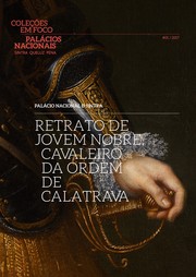 Cover of: Retrato de Jovem Nobre, Cavaleiro da Ordem de Calatrava: Palácio Nacional de Sintra (Coleções Em Foco)
