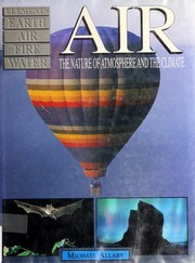 Cover of: Air: the nature of atmosphere and the climate