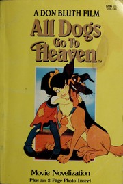 Cover of: All dogs go to heaven by Don Bluth, David N. Weiss