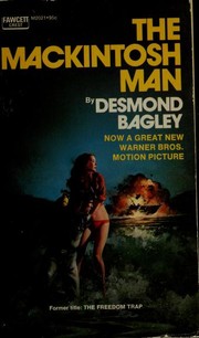 Cover of: The Mackintosh man by Huston, John, John Foreman, Walter Hill, Newman, Paul