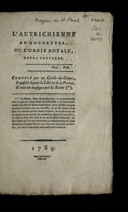 Cover of: L'Autrichienne en goguettes, ou, L'orgie royale: ope ra proverbe
