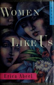 Cover of: Women like us by Erica Abeel