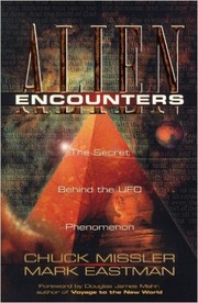 Cover of: Alien encounters: the secret behind the UFO phenomenon