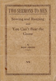 Cover of: Two Sermons to Men: Sowing and reaping, and You can't beat the game