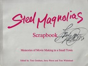 Cover of: Steel Magnolias Scrapbook: Memories of Movie Making in a Small Town