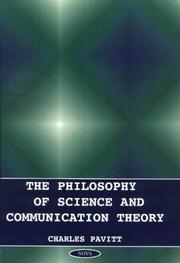 Cover of: The Philosophy of Science and Communication Theory