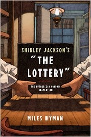 Cover of: Shirley Jackson's "The Lottery": The Authorized Graphic Adaptation by 