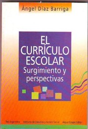 Cover of: El curriculo escolar: surgimiento y perspectivas. - 2 ed.