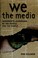Cover of: We the media